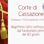 Corte di Cassazione, illegittimo l’atto sottoscritto dal funzionario prima dei 60 giorni